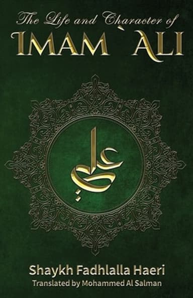 The Life and Character of Imam `Ali