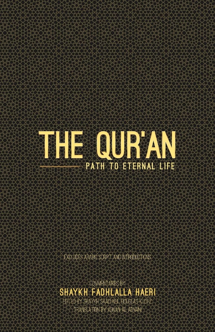The Qur'an: Path to Eternal Life (Travel without Arabic)