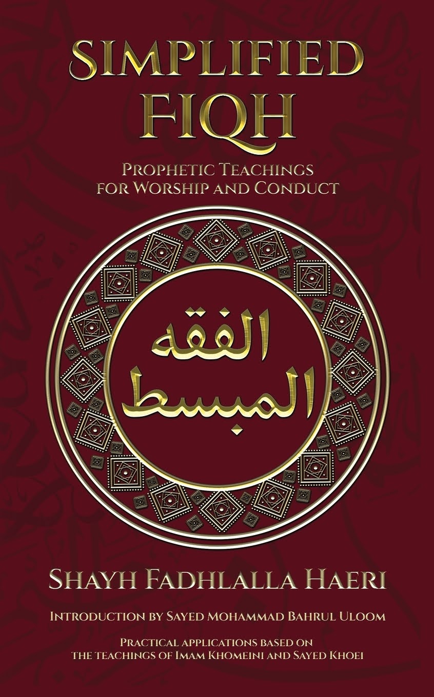 Simplified Fiqh: Prophetic Teachings for Worship and Conduct